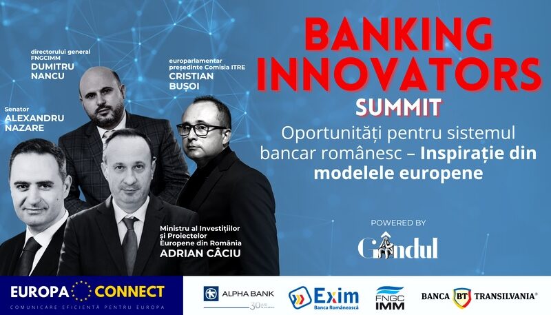 GÂNDUL „Banking Innovators SUMMIT” – Oportunități pentru sistemul bancar românesc