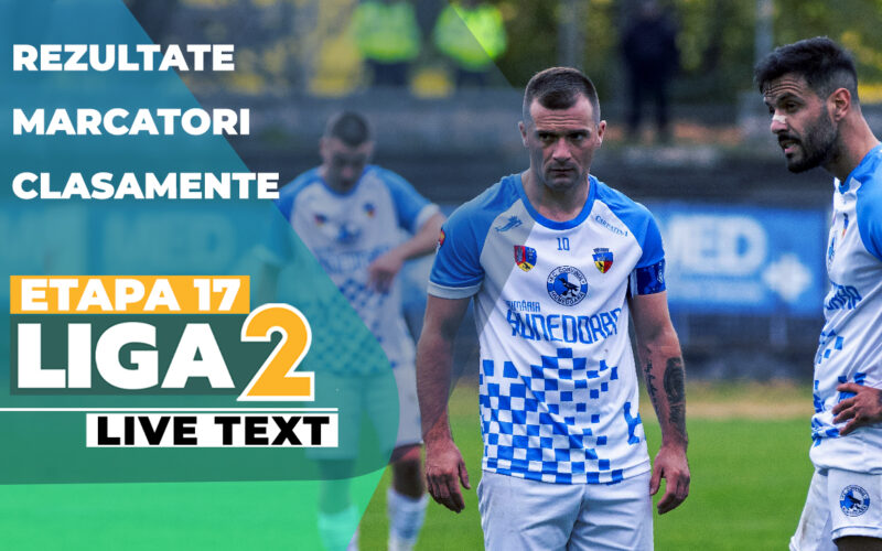 Meciuri și rezultate etapa 17 Liga 2, sezon 2025-2026