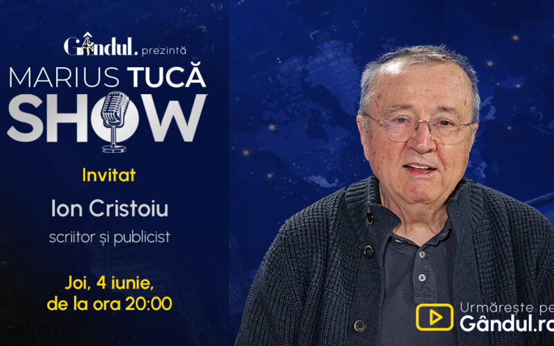 Marius Tucă Show începe joi, 4 iunie, de la ora 20.00, live pe Gândul. Invitat: Ion Cristoiu
