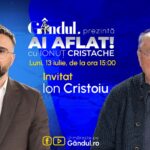 „Ai Aflat! cu Ionuț Cristache” începe luni, 13 iulie, de la ora 15.00, live pe Gândul. Invitat: Ion Cristoiu